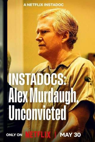Instadocs: Alex Murdaugh, Unconvicted [HD] (2026)