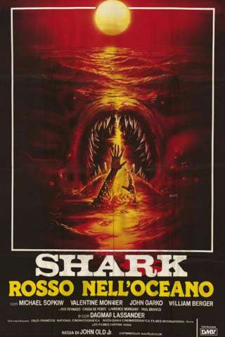 Shark - Rosso nell'oceano [HD] (1984)