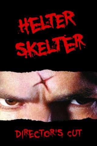 Helter Skelter [HD] (2004)