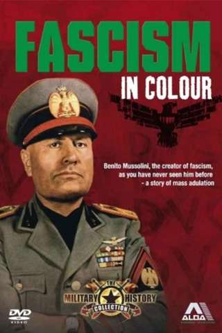 Fascism In Colour [HD] (2007)