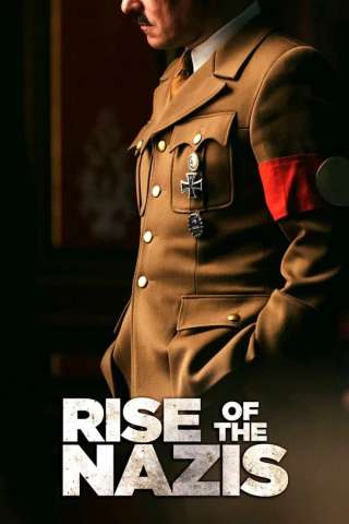 Rise of the Nazis [HD] (2019)