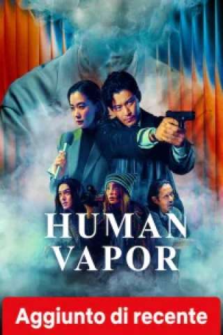 Human Vapor [HD] (2026)
