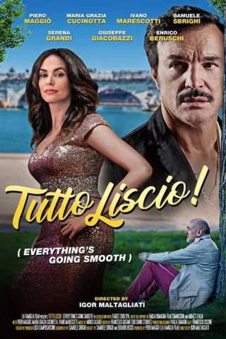 Tutto liscio [HD] (2019)